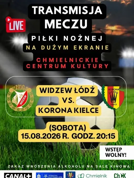 Kibicujmy razem! Widzew Łódź zmierzy się z Koroną Kielce na dużym ekranie w Chmielniku