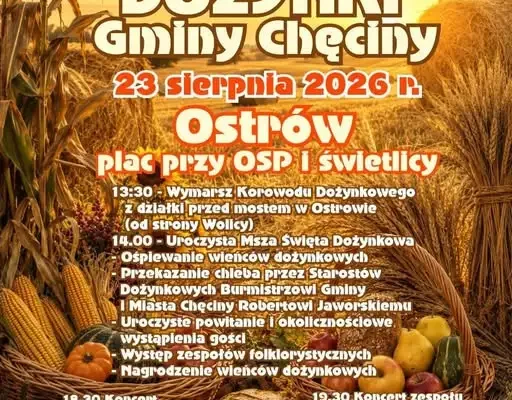 Dożynki Gminy Chęciny 2026: Święto Plonów w Ostrowie już dziś!