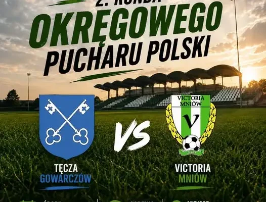 Pucharowy mecz: Victoria Mniów zagra z Tęczą Gowarczów w II rundzie