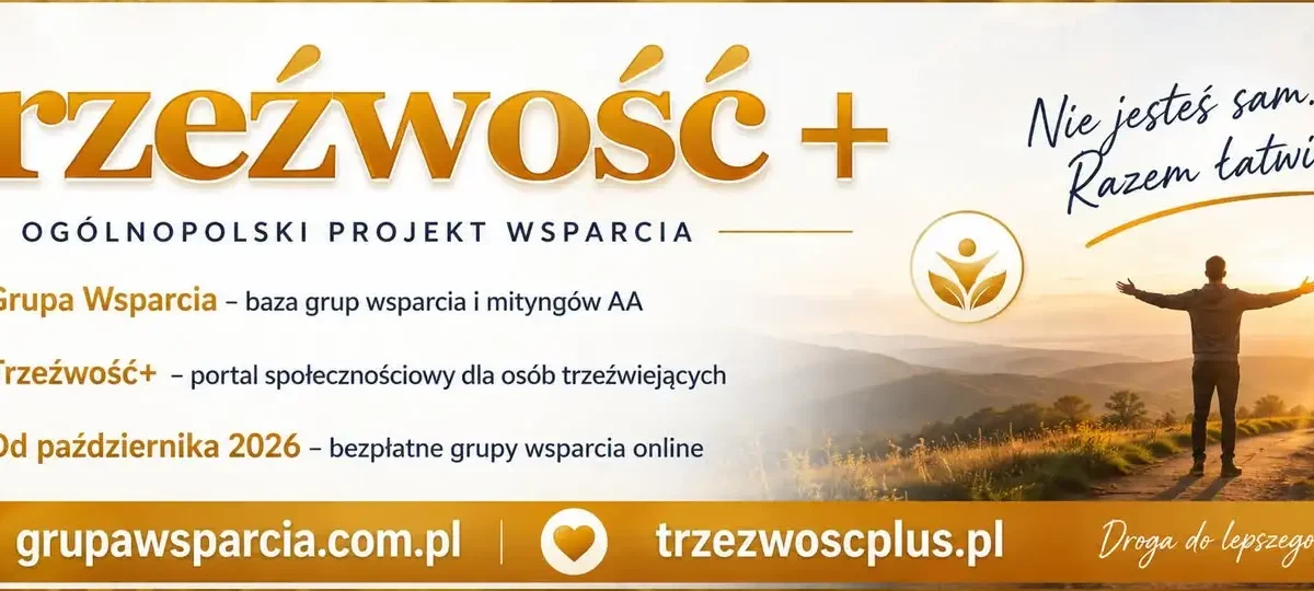 Projekt „Trzeźwość+” – wsparcie dla osób uzależnionych i ich bliskich