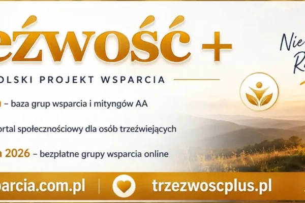 Projekt „Trzeźwość+” – wsparcie dla osób uzależnionych i ich bliskich