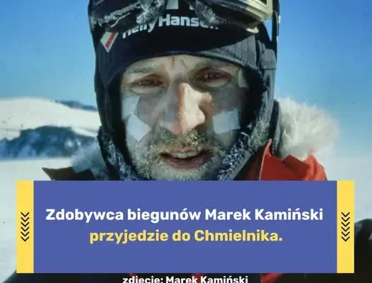 Marek Kamiński w Chmielniku – spotkanie o odwadze i pokonywaniu granic