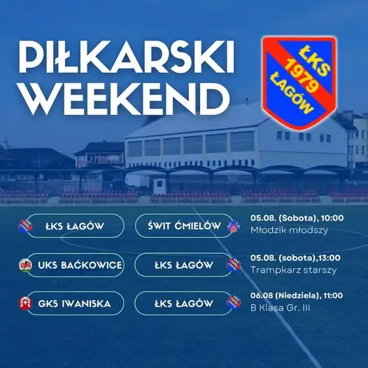 Weekend z piłką: młodzież i seniorzy LKS Łagów w akcji