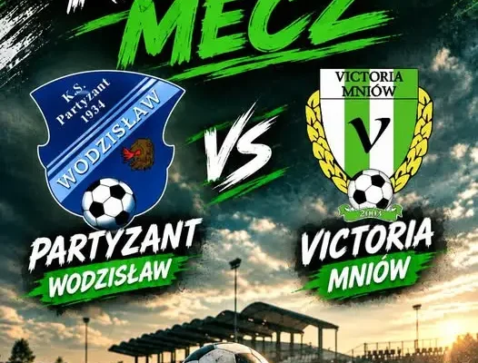 Victoria Mniów zagra na wyjeździe z Partyzantem Wodzisław w 6. kolejce klasy okręgowej