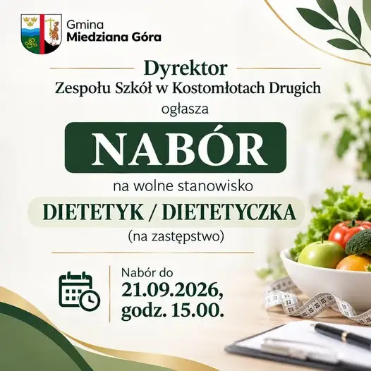 Zespół Szkół w Kostomłotach Drugich szuka dietetyka na zastępstwo
