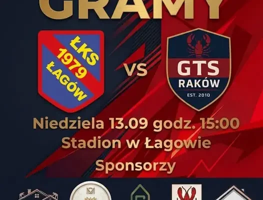Derby już dziś! Mecz z Łagowem o 15:00