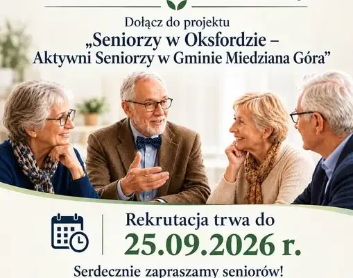 Miedziana Góra: rusza rekrutacja seniorów do projektu „Seniorzy w Oksfordzie”