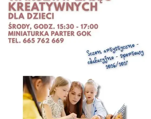 Warsztaty kreatywne dla dzieci w GOK Nowiny – zajęcia od przyszłej środy pół godziny wcześniej