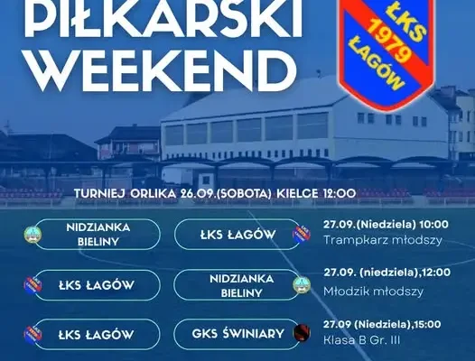 Weekend pełen piłkarskich emocji w Łagowie