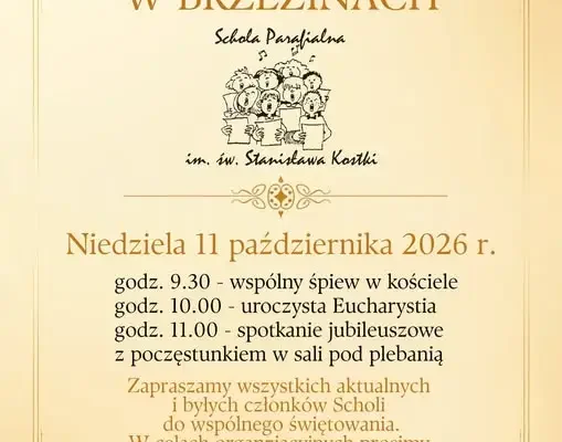 Jubileusz 25-lecia Scholi Parafialnej w Brzezinach – zaproszenie na uroczystość