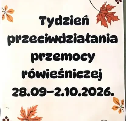 Tydzień o Budowaniu Relacji i Przeciwdziałaniu Przemocy Rówieśniczej w szkołach