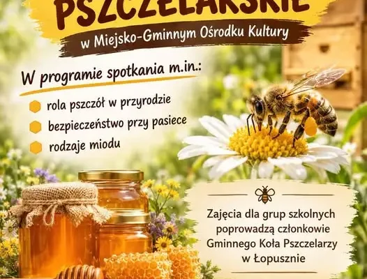 Warsztaty pszczelarskie w Łopusznie – bezpłatne spotkanie dla grup szkolnych