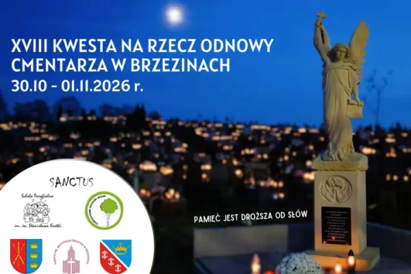 XVIII Kwesta na rzecz odnowy cmentarza w Brzezinach już 30 października
