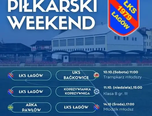 Weekend pełen piłkarskich emocji w Łagowie