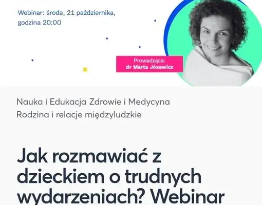 Webinar dla rodziców i nauczycieli: jak rozmawiać z dzieckiem o trudnych wydarzeniach