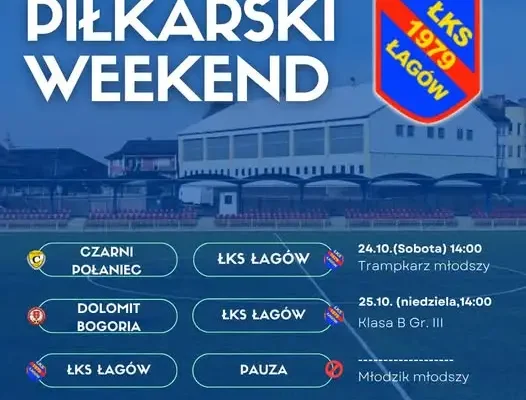 Weekend pełen emocji: LKS Łagów zagra z liderami w Połańcu i Bogorii